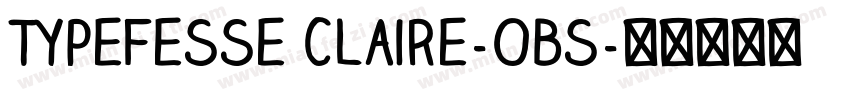 Typefesse Claire-Obs字体转换